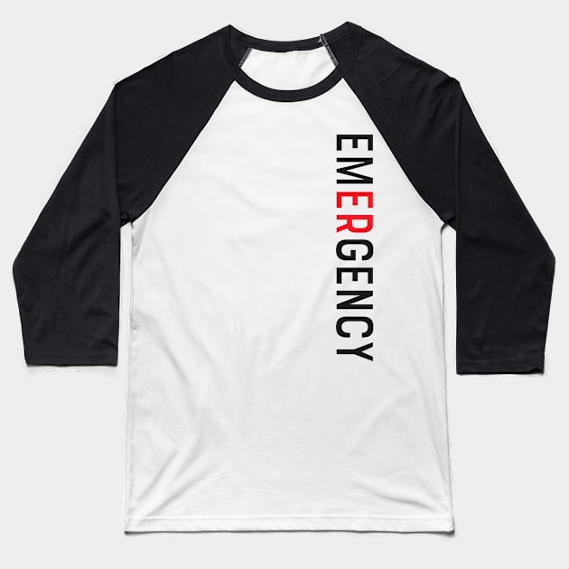 Emergency Department Emergency Room Nurse Healthcare Baseball T-Shirt by Flow-designs